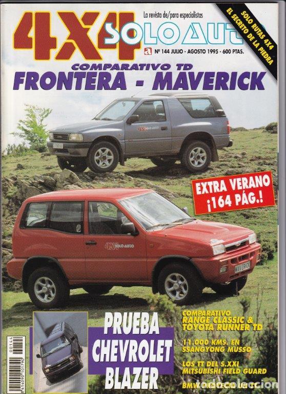Coches: REVISTA SOLO AUTO 4X4 N&ordm; 144 A&Ntilde;O 1995. PRU: CHEVROLET BLAZER. COMP: RANGE ROVER CLASSIC TDI