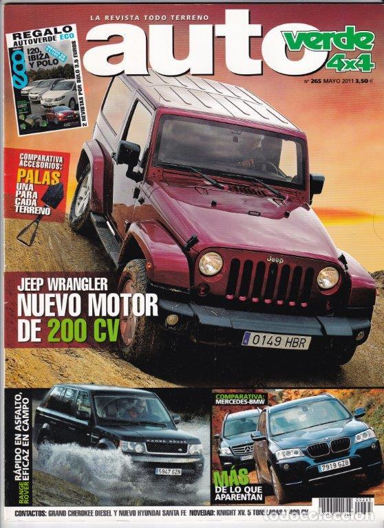 Coches: REVISTA AUTOVERDE 4X4 N&ordm; 265 A&Ntilde;O 2011. PRU:JEEP WRANGLER 2.8 CRDI SAHARA. RANGE ROVER SPORT 3.0 TDV6