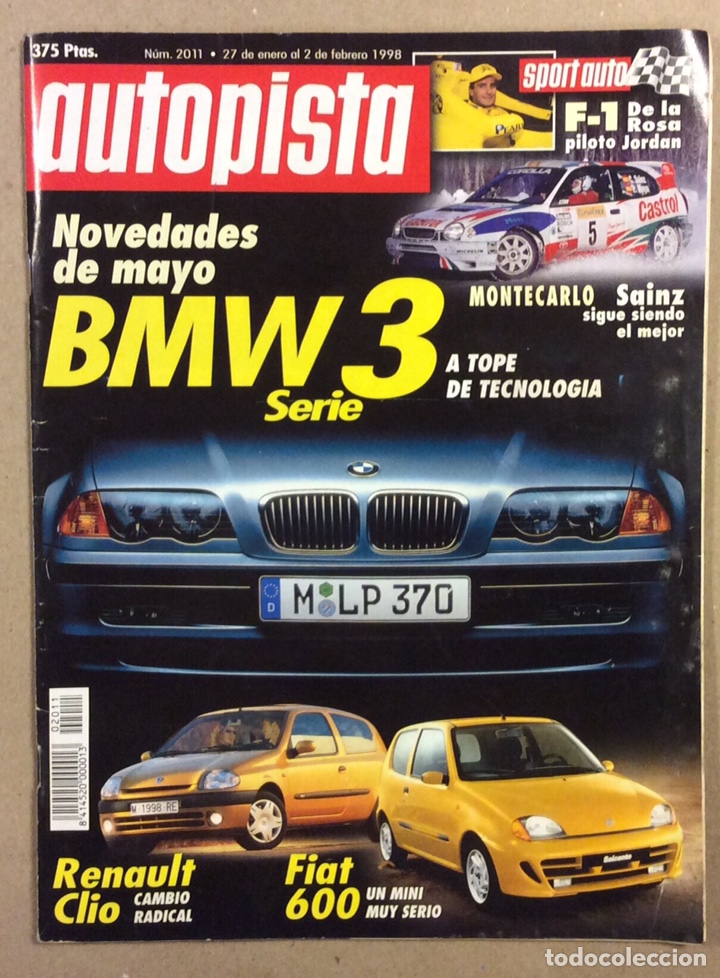 Coches: AUTOPISTA N&deg; 2011 (1998). BMW SERIE 3, RENAULT CL&Iacute;O, FIAT 600,...