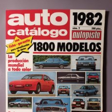 Coches: REVISTA AUTOPISTA - AUTO CATÁLOGO N°2 -1982 - 1800 MODELOS -TODA LA PRODUCIÓN MUNDIAL. Lote 365376656