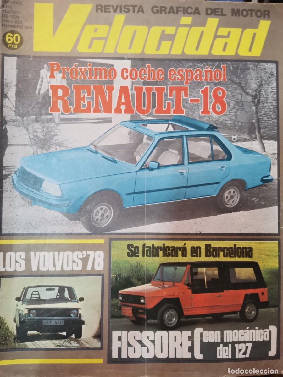 Coches: 1978 REVISTA GRAFICA DEL MOTOR VELOCIDAD - RENAULT 18 - VOLVOS - FISSORE MECANICA DEL 127