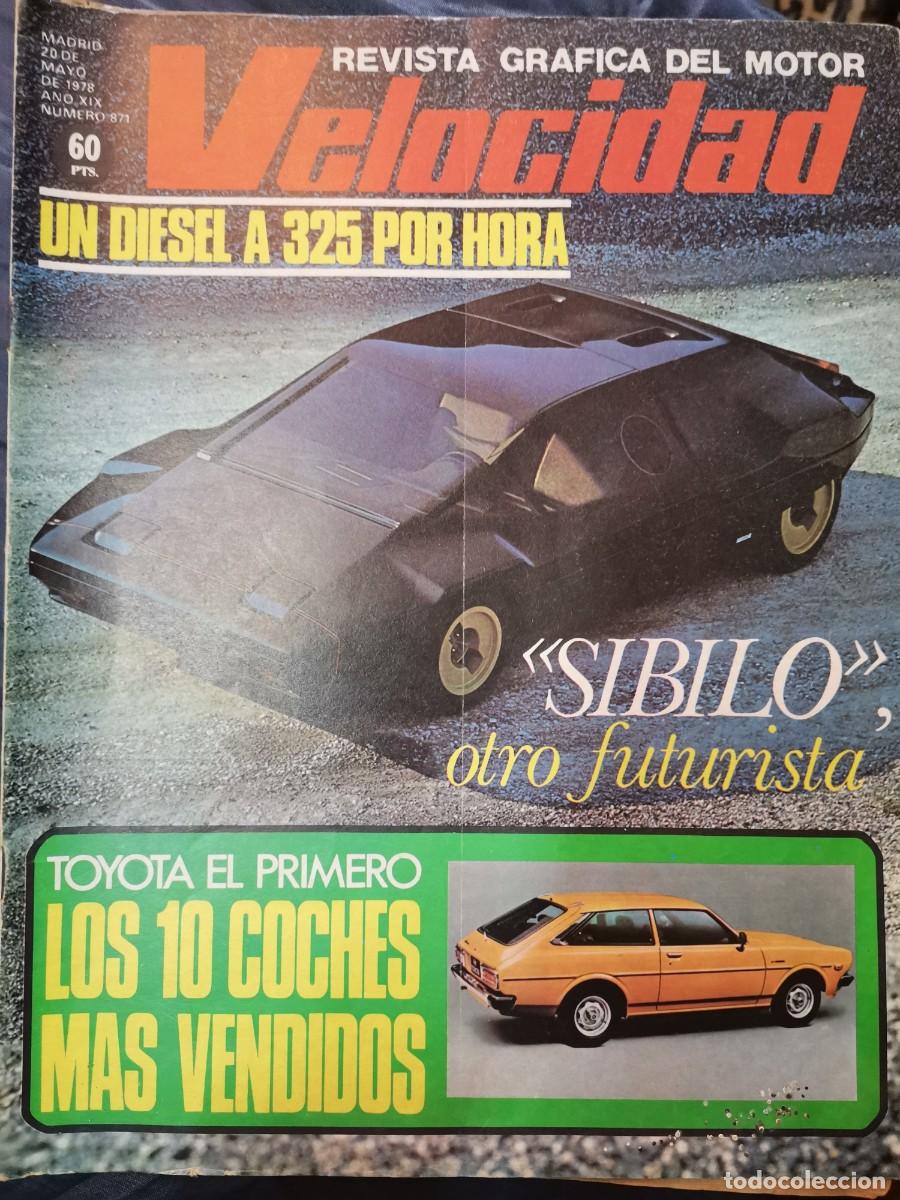 Coches: 1978 REVISTA GRAFICA DEL MOTOR VELOCIDAD - SIBILO UN DIESEL A 325 POR HORA - 10 COCHES MAS VENDIDOS