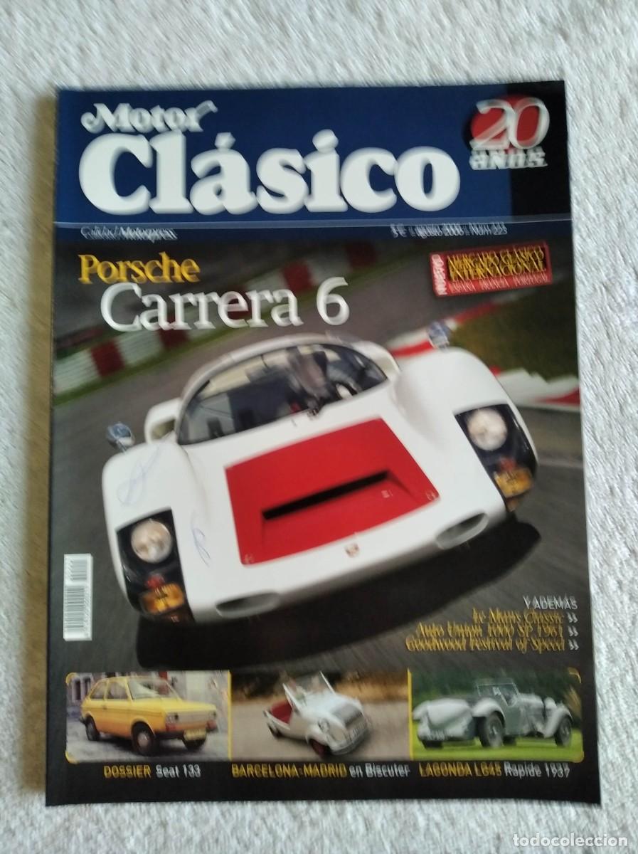 Auto: MOTOR CL&Aacute;SICO. N&ordm; 223. A&Ntilde;O 2006. POSCHE CARRERA 6. LAGONDA LG 45. SIATA 40 COMBI DE 1973. BAR.. LEER