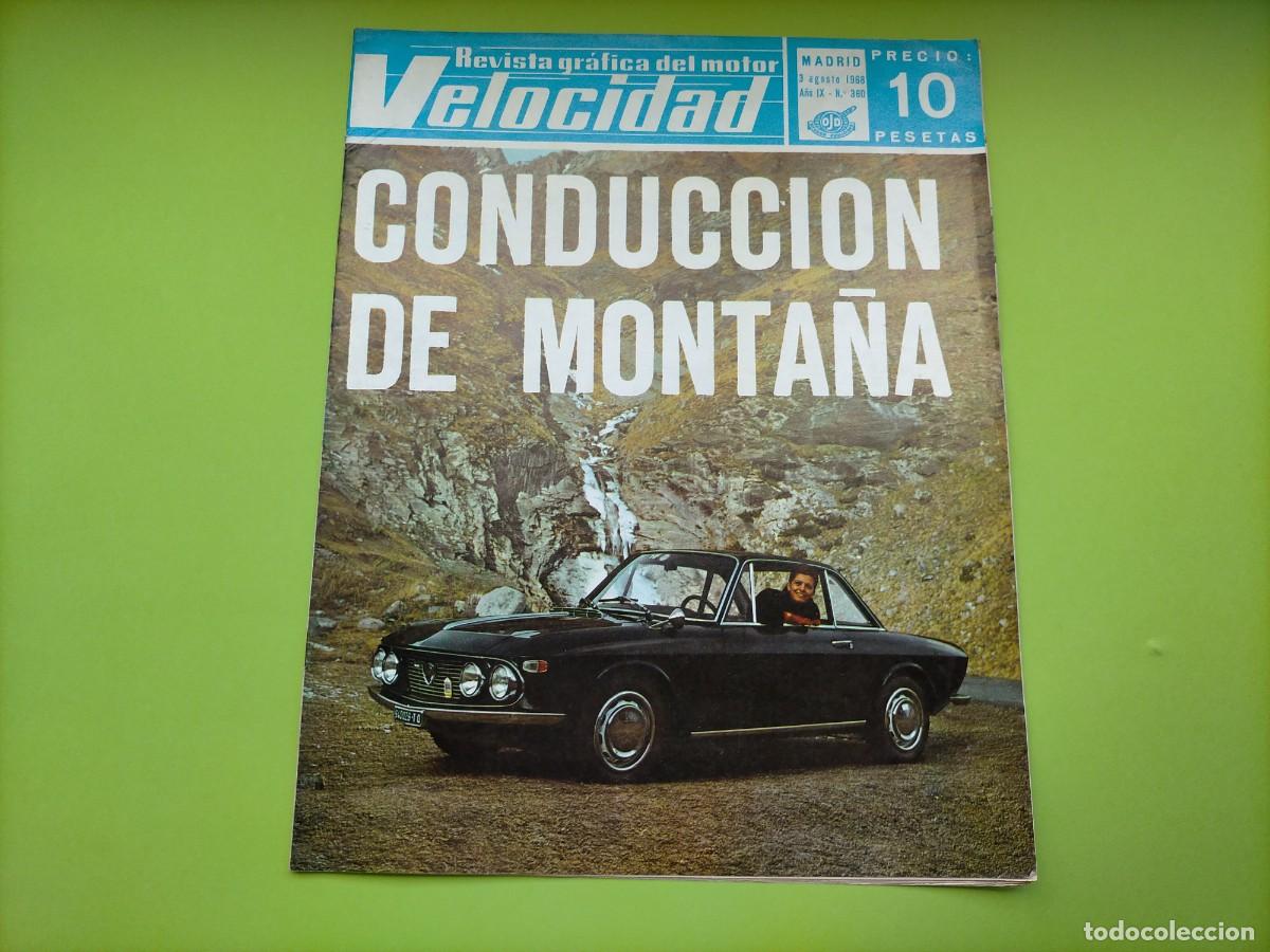 Coches: REVISTA VELOCIDAD N&ordm; 360 A&Ntilde;O 1968 - SEAT COUPE CON MOTOR 1600 - EL AMI 6 MAS RAPIDO