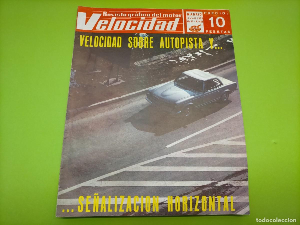 Coches: REVISTA VELOCIDAD N&ordm; 448 A&Ntilde;O 1970- ESPECIFICACIONES TECNICAS DE PUESTA A PUNTO DEL SEAT 850 N