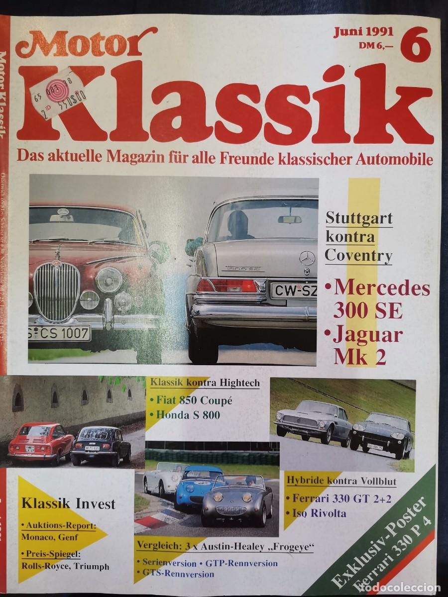 Coches: 1991 REVISTA MOTOR KLASSIC - MERCEDES 300 SE VS JAGUAR MK2 - ISO RIVOLTA - FERRARI 330 GT