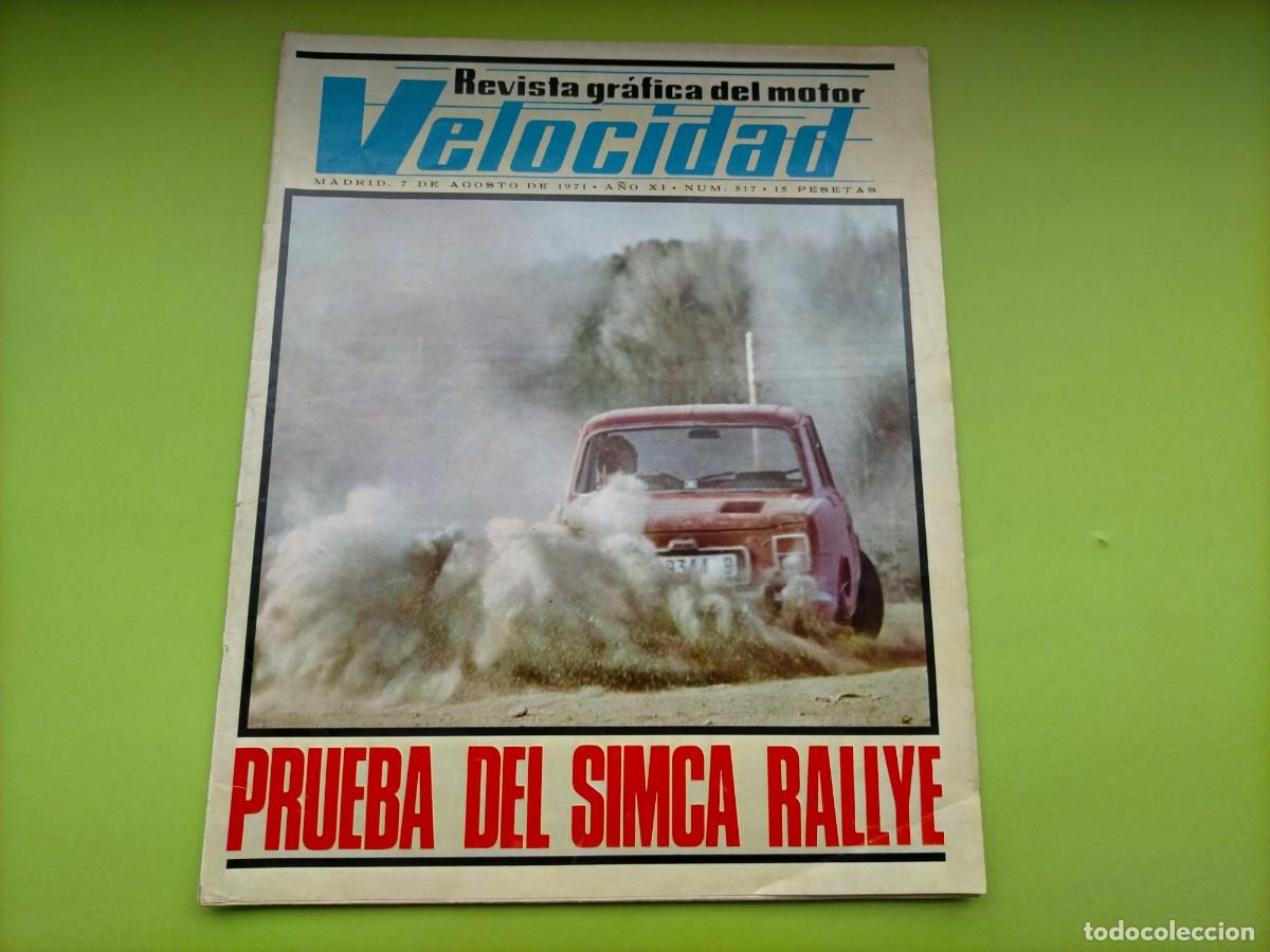 Coches: REVISTA VELOCIDAD N&ordm; 517 A&Ntilde;O 1971 - PRUEBA SIMCA RALLYE