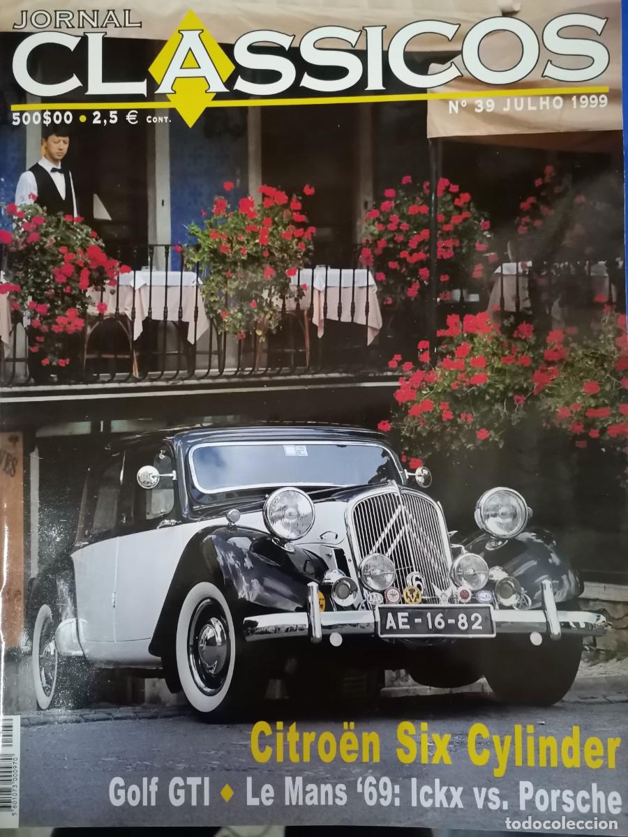 Coches: 1999 REVISTA JORNAL CLASSICOS - CITROEN SIX CYLINDER - GOLF GTI - LE MANS 69