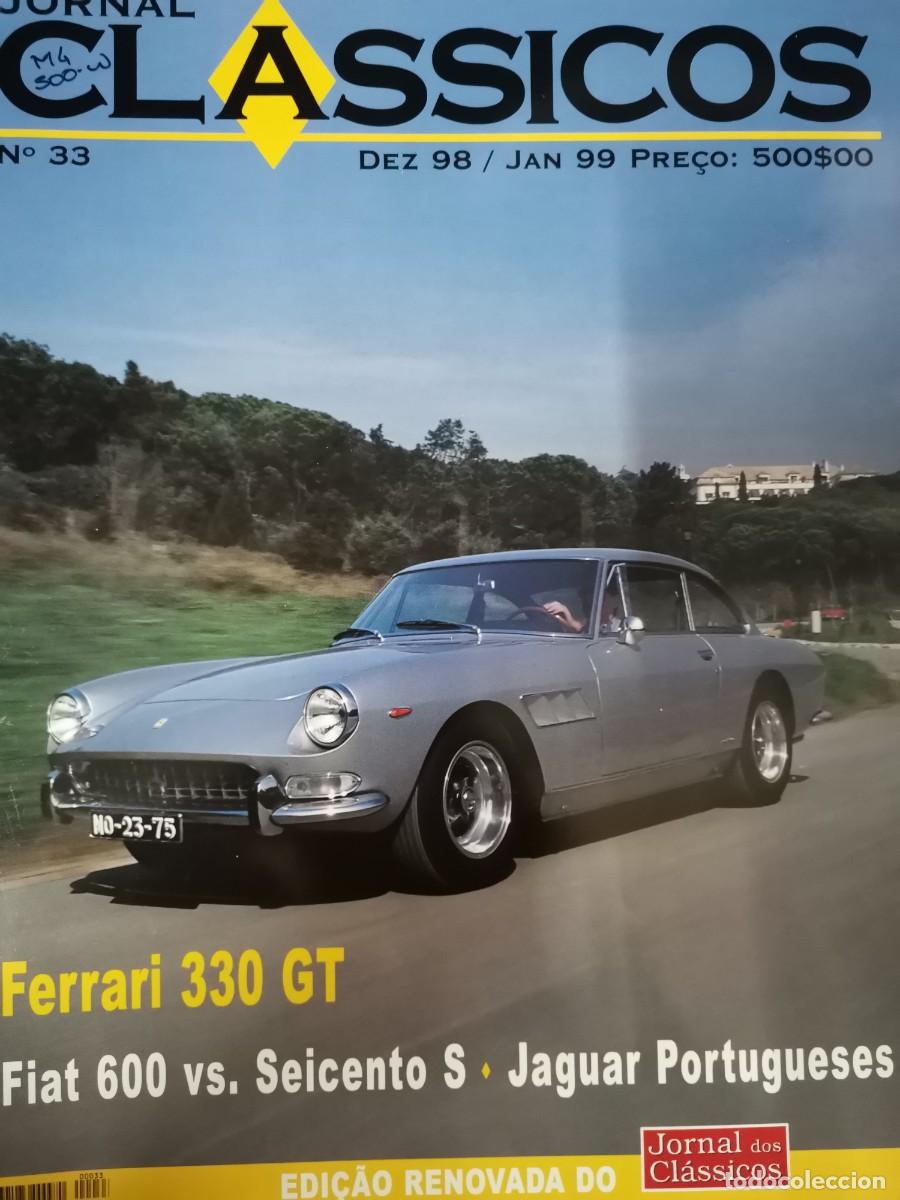 Coches: 1999 REVISTA JORNAL CLASSICOS - FERRARI 330 GT - FIAT 600 VS SEICENTO S - JAGUAR PORTUGUESES