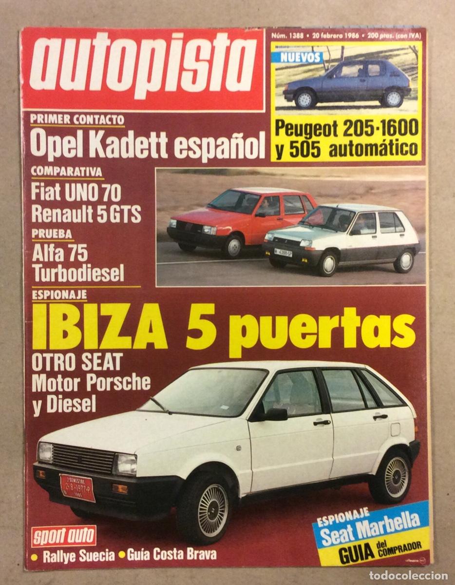 Coches: AUTOPISTA N&deg; 1388 (1986). SEAT IBIZA, OPEL KADETT, FIAT UNO 70, RENAULT 5 GTS,...