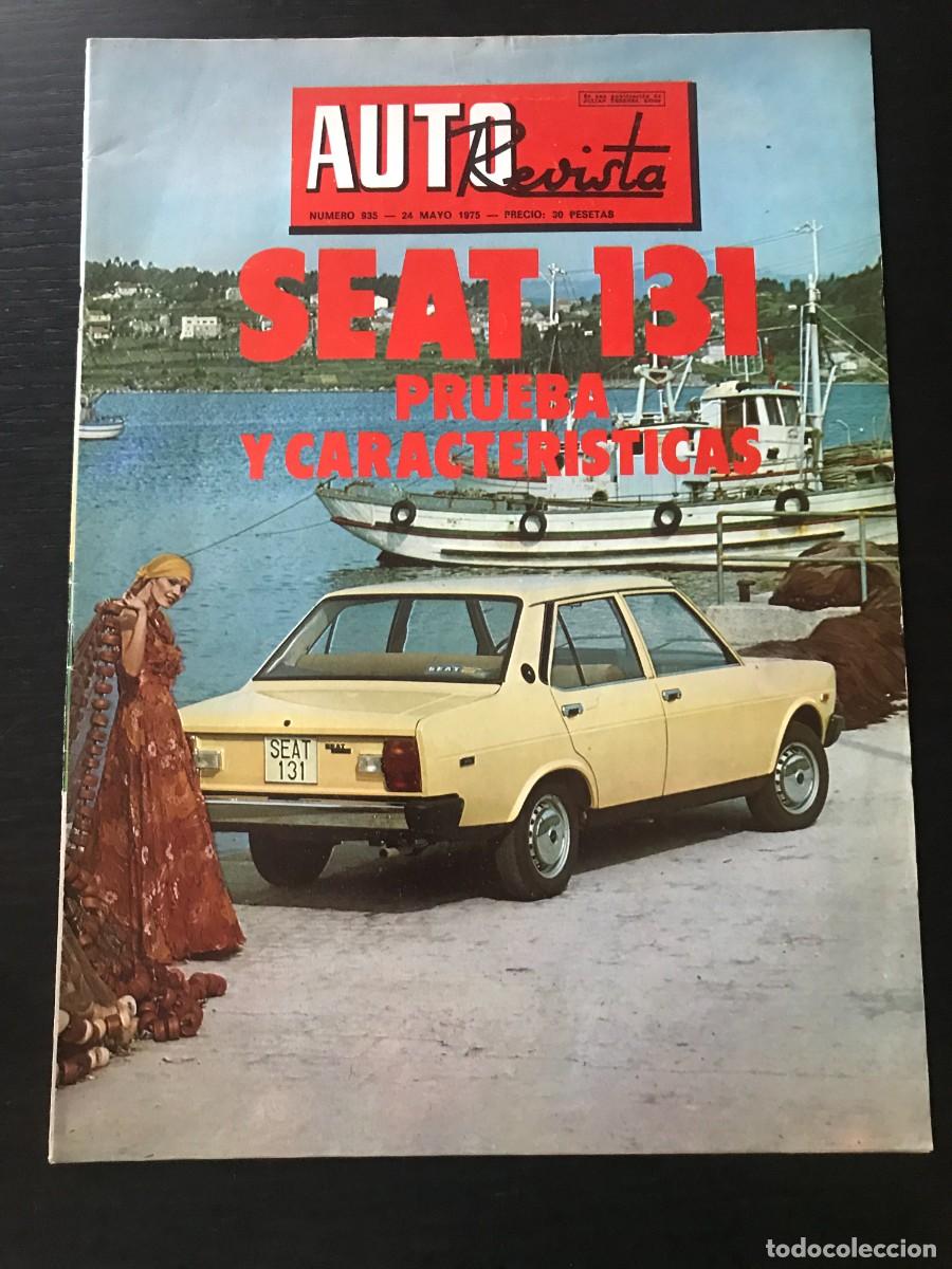 Coches: AUTO REVISTA AUTOREVISTA N&ordm; 935 - SEAT 131 CITROEN DS SELEX FORMULA SCANIA