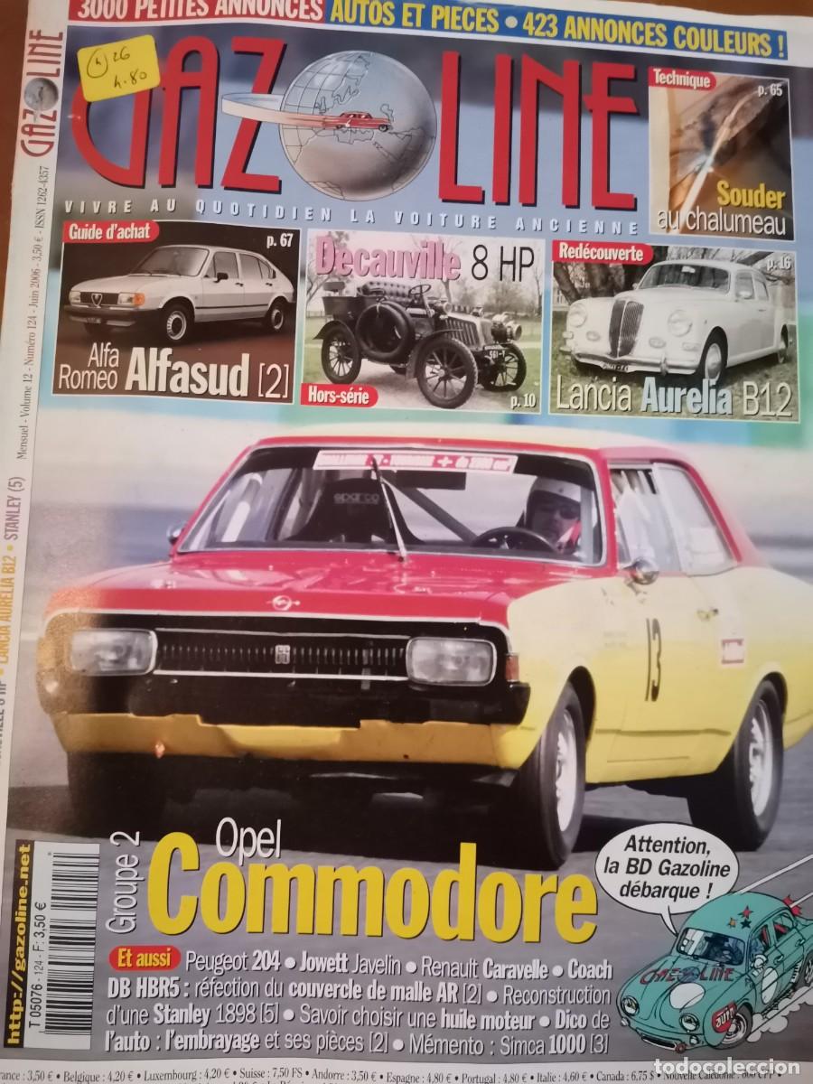 Coches: 2006 REVISTA GAZOLINE - OPEL COMMODORE - ALFASUD - DEUCAVILLE 8HP - LANCIA AURELIA B12
