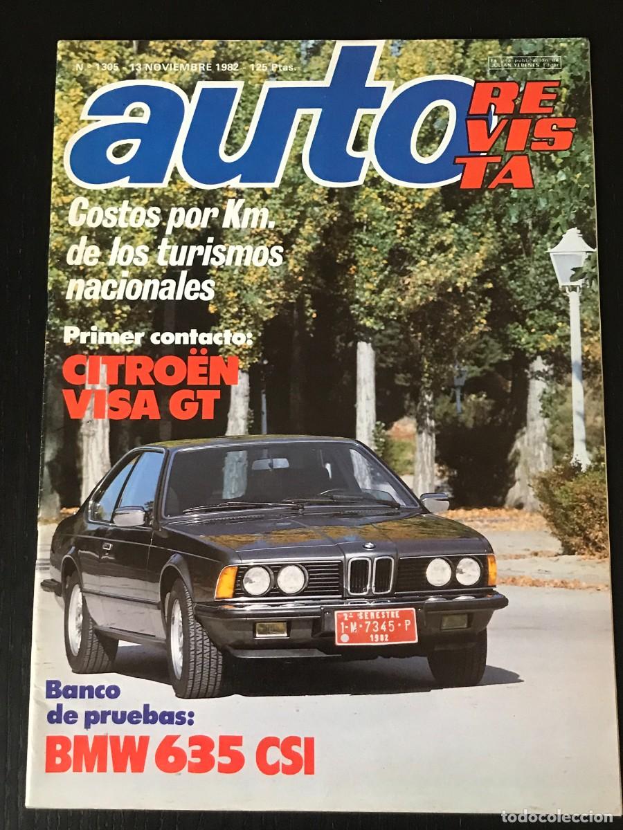 Coches: AUTO REVISTA AUTOREVISTA N&ordm; 1305 - BMW 635 CSI CITROEN VISA GT PUBLICIDAD OPEL CORSA JARAMA RALLYE