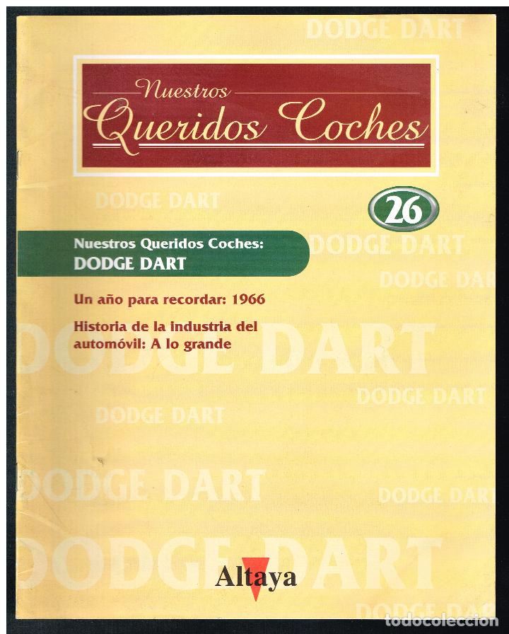 Coches: NUESTROS QUERIDOS COCHES - FASC&Iacute;CULO 26 - DODGE DART - Foto 1