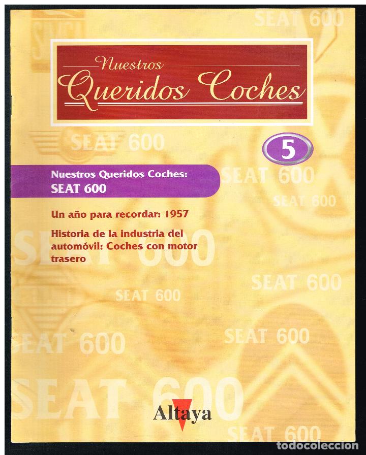 Coches: NUESTROS QUERIDOS COCHES - FASC&Iacute;CULO 5 - SEAT 600 - Foto 1
