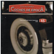 Coches: LOS MÁS BELLOS COCHES DE ÉPOCA - FASCÍCULO 46 - CADILLAC FLEETWOOD LIMOUSINE 1939