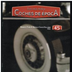 Coches: LOS MÁS BELLOS COCHES DE ÉPOCA - FASCÍCULO 45 - BUGATTI TYPE 41 ROYALE COACH KELLNER 1932