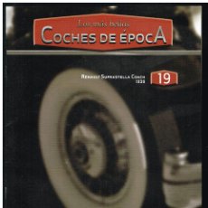 Coches: LOS MÁS BELLOS COCHES DE ÉPOCA - FASCÍCULO 19 - RENAULT SUPRASTELLA COACH 1939