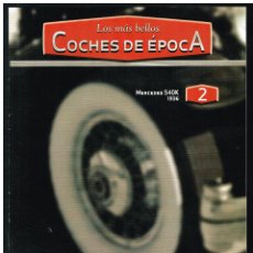 Coches: LOS MÁS BELLOS COCHES DE ÉPOCA - FASCÍCULO 2 - MERCEDES 540K 1936