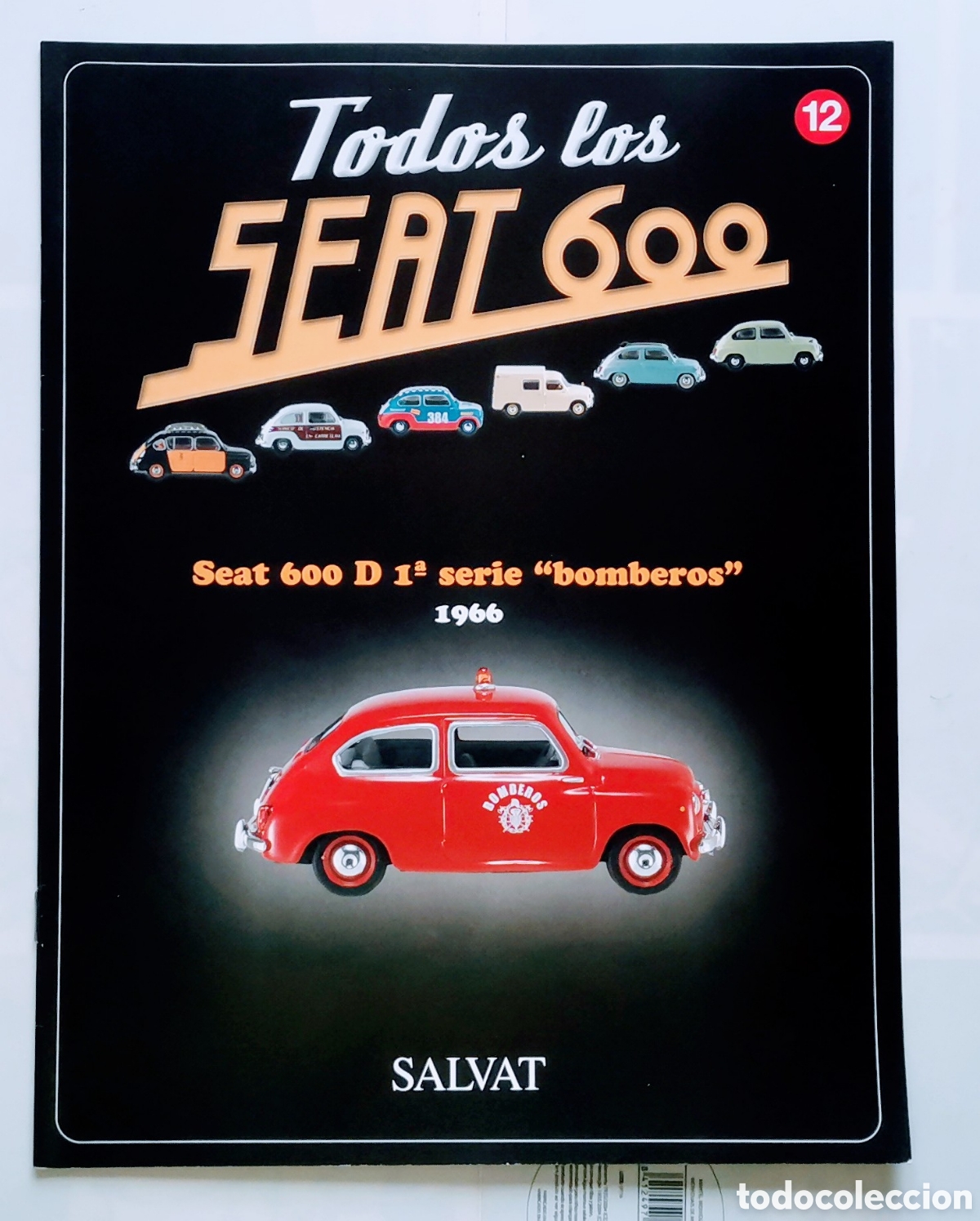 Coches: FASCICULO SEAT 600 D 1&ordm; SERIE BOMBEROS 1966 - Foto 1