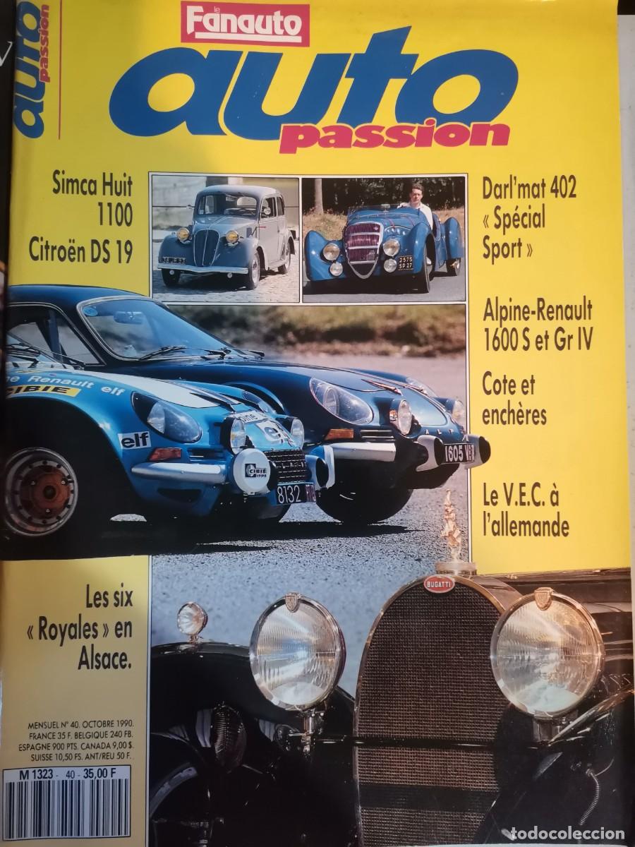 Coches: 1990 REVISTA AUTO PASSION - SIMCA HUIT 1100 - CITROEN DS 19 - ALPINE RENAULT 1660 S ET GR IV