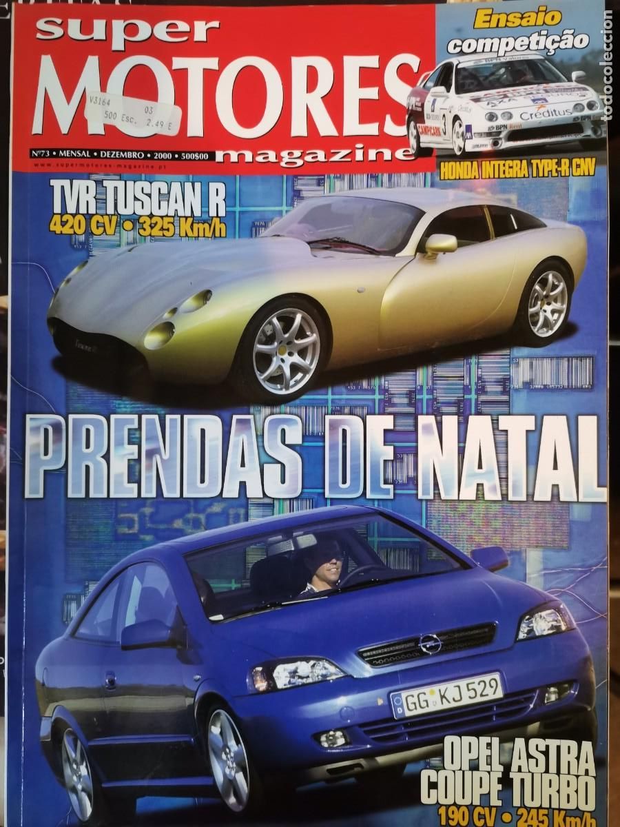 Coches: 2000 REVISTA SUPER MOTORES - HONDA INTEGRA TYPE R - OPEL ASTRA COUPE TURBO - SEAT LEON 1.8