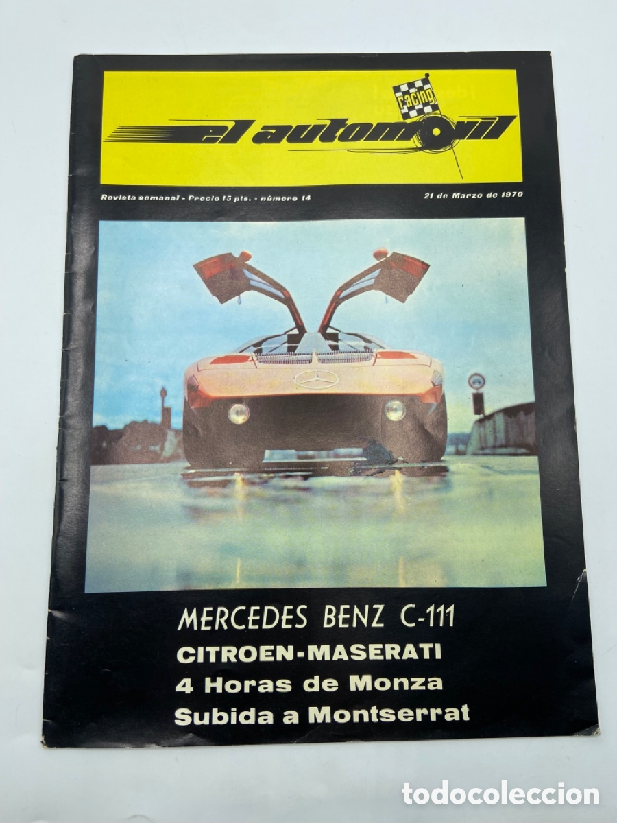 Voitures: REVISTA EL AUTOM&Oacute;VIL RACING N&Uacute;MERO 14 21 MARZO 1970 MERCEDES BENZ C-111 MONZA SUBIDA MONTSERRAT.
