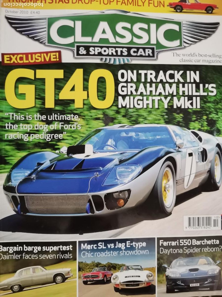 Coches: 2010 REVISTA CLASSIC & SPORTS CAR - FORD GT 40 -MERCEDES SL VS JAGUAR E - FERRARI 550 BARCHETTA