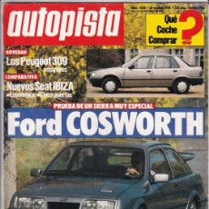 Coches: REVISTA AUTOPISTA Nº 1424 AÑO 1986. PRU: FORD SIERRA RS COSWORTH. COMP: SEAT IBIZA STREET Y 1.2 GL 5. Lote 401174674