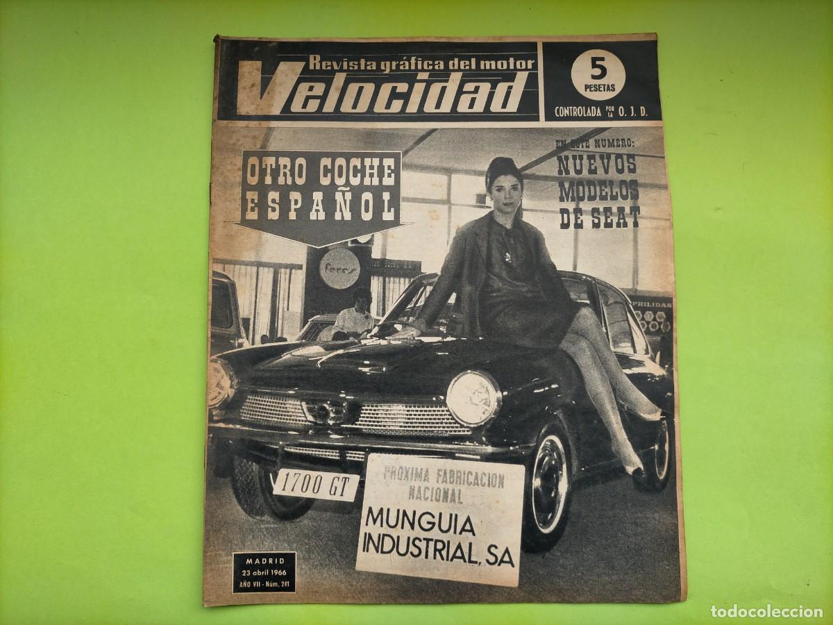 Coches: REVISTA VELOCIDAD N&ordm; 241 A&Ntilde;O 1966 - GLAS 1700 GT - NUEVOS MODELOS DE SEAT