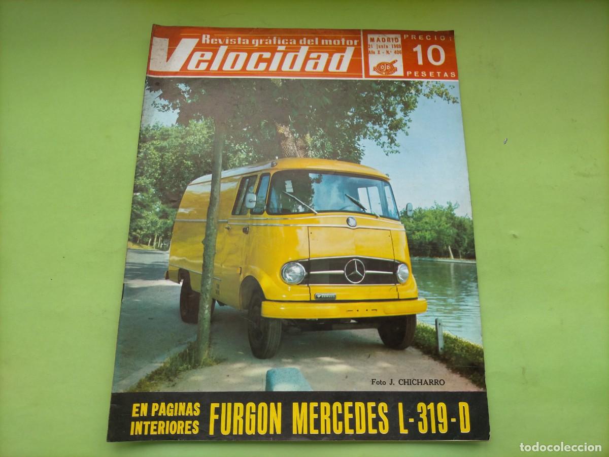 Coches: REVISTA VELOCIDAD N&ordm; 406 A&Ntilde;O 1969 - PRUEBA MERCEDES L-319-D