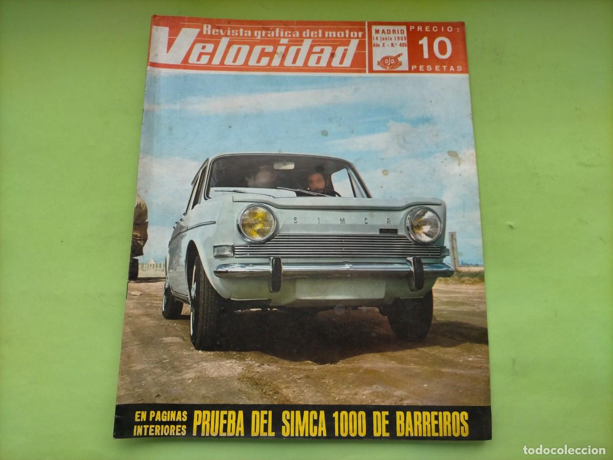 Coches: REVISTA VELOCIDAD N&ordm; 405 A&Ntilde;O 1969 - PRUEBA DEL SIMCA 1000 DE BARREIROS