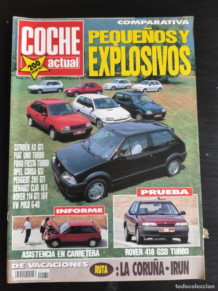 Auto: COCHE ACTUAL. N&ordm; 171. A&Ntilde;O 1991. PRUEBA: ROVER 418 GSD TURBO. RUTAS DE VERANO: LA CORU&Ntilde;A-IR&Uacute;N... LEER