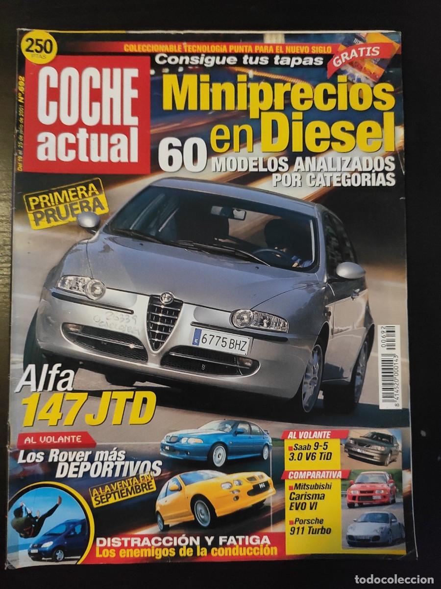 Autos: COCHE ACTUAL. N&ordm; 692. A&Ntilde;O 2001. PRUEBA: ALFA 147 JTD. NISSA ALMERA TINO 2.0 16V. TURISMO: CUA.. LEER