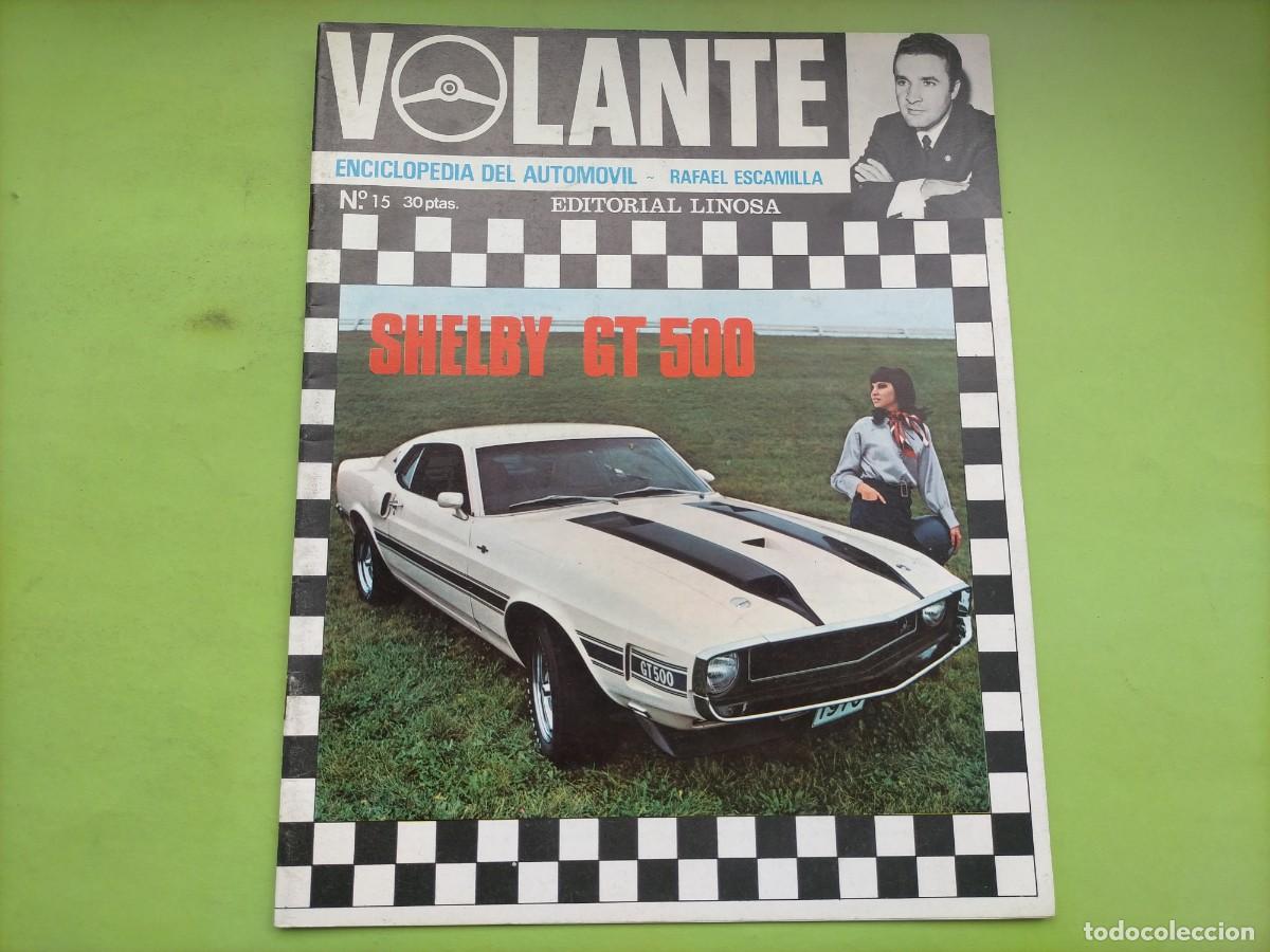 Coches: REVISTA VOLANTE N&ordm; 15 PRUEBA TECNICA CITROEN 8 (6 PAGINAS)- SHELBY GT500 POSTER-