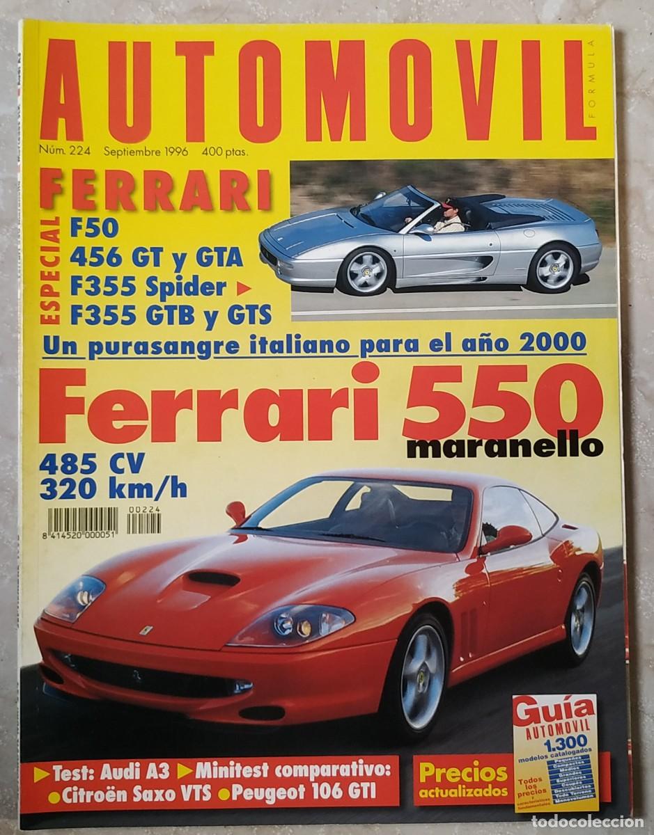 Autos: REVISTA AUTOMOVIL 224 : FERRARI 550 MARANELLO - FERRARI 456 GTA - FERRARI F355 SPIDER - AUDI A3 1.8