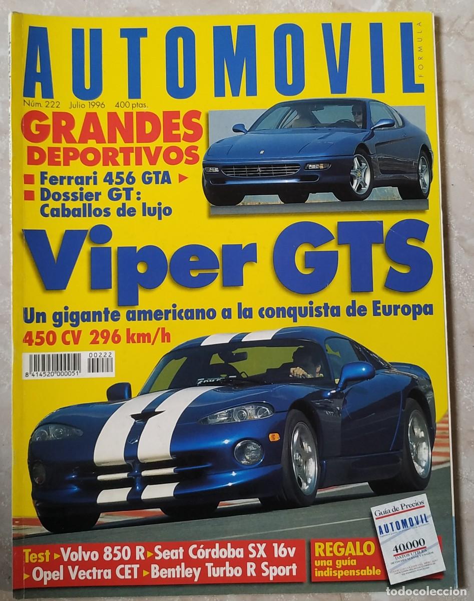 Autos: REVISTA AUTOMOVIL 222 : CHRYLER VIPER GTS COUPE - FERRARI 456 GTA - BENTLEY TURBO R SPORT