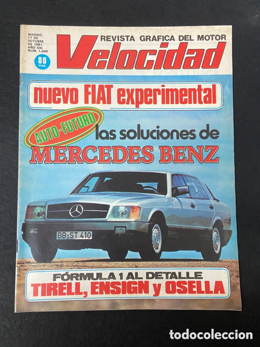 Coches: REVISTA VELOCIDAD NUM. 1049 17 OCTUBRE 1981 FIAT EXPERIMENTAL MERCEDES BENZ F1 TIRELL ENSIGN OSELLA