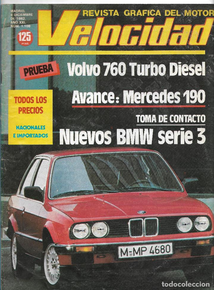 Coches: VELOCIDAD NUM. 1108 DE DICBRE DE 1982. VOLVO 760 TURBO, MERCEDES 190, BMW SERIE 3