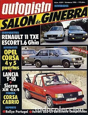 Coches: AUTOPISTA 1339 MARZO 1985 FORD ESCORT RENAULT 11 OPEL CORSA CABRIO