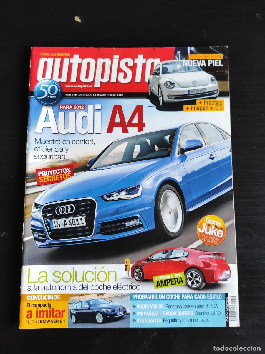 Auto: AUTOPISTA. N&ordm; 2.715. A&Ntilde;O 2011. AUDI A6 AVANT 2.0 TDi. BMW SERIE 1 5 PUERTAS. GP DE F1 EN ALEM.. LEER