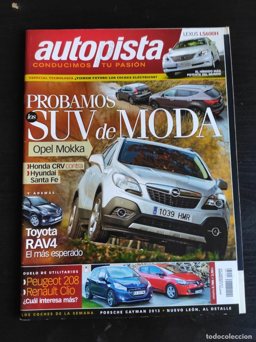 Autos: AUTOPISTA. N&ordm; 2.786. A&Ntilde;O 2012. PRUEBA: OPEL MOKKA 1.4 T 4x4. SAL&Oacute;N DE LOS &Aacute;NGELES. MERCEDES E.. LEER