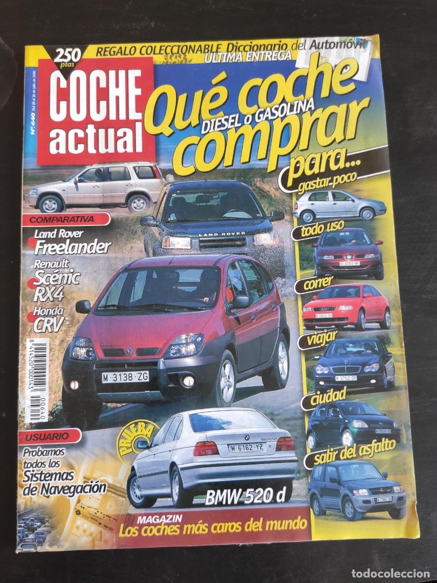 Auto: COCHE ACTUAL. N&ordm; 640. A&Ntilde;O 2000. PRUEBA: BMW 520d. NISSAN PRIMERA 2.0 SPORT. SISTEMAS DE NAVEG.. LEER