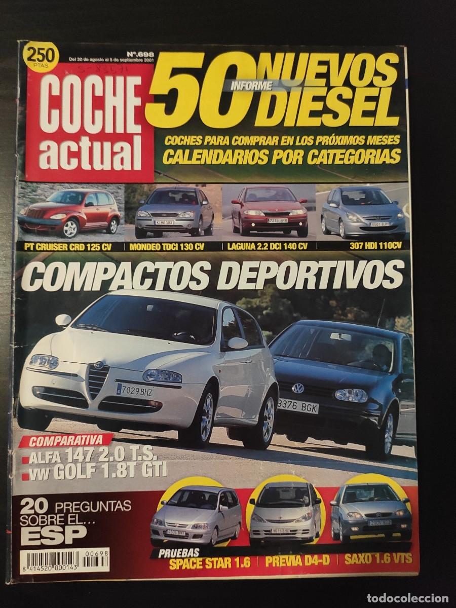 Coches: COCHE ACTUAL. N&ordm; 698. A&Ntilde;O 2001. PRUEBA: TOYOTA PREVIA D4-D LUNA. CITRO&Euml;N SAXO 1.6 VTS. TURISM.. LEER