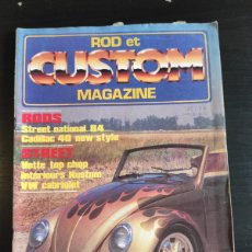 Coches: CUSTOM MAGAZINE. FRANCIA. Nº 31. AÑO 1984. LE STREET ROD NAT´S. SELLERIES REMOULADE. PICK-UP .. LEER