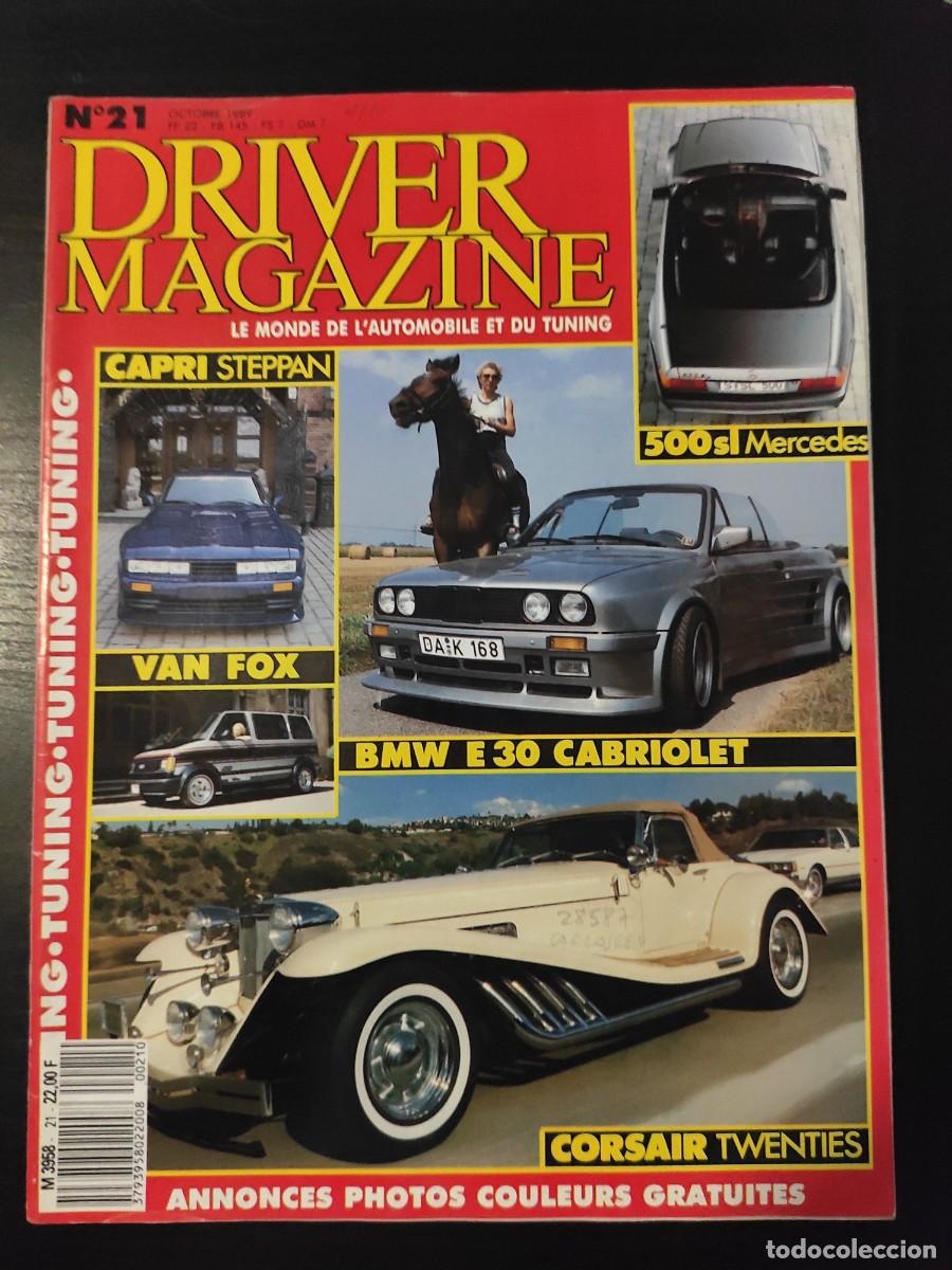 Auto: DRIVER MAGAZINE. FRANCIA. N&ordm; 21. A&Ntilde;O 1989. MAZDA 626 GLX BREAK. BMW E 30 CABRIO. CORVETTE GRA.. LEER