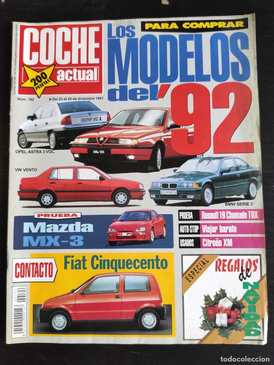 Auto: COCHE ACTUAL. N&ordm; 192. A&Ntilde;O 1991. PRUEBA: MAZDA MX-3. RENAULT 19 TDX. PAR&Iacute;S-CIUDAD DEL CABO. PR.. LEER