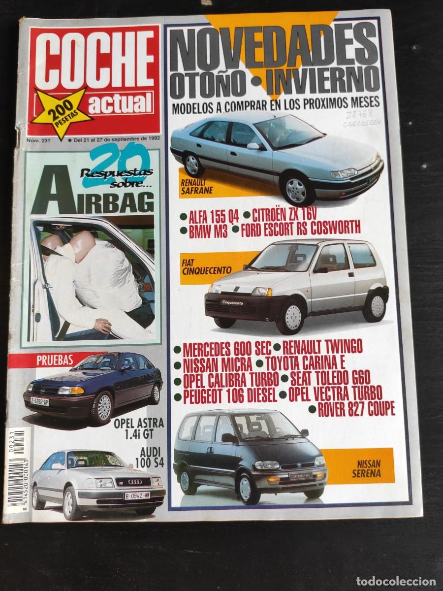 Auto: COCHE ACTUAL. N&ordm; 231. A&Ntilde;O 1992. PRUEBA: OPEL ASTRA 1.4i GT. GAMA VOLVO &acute;93. AUDI 100 S4. LOS .. LEER