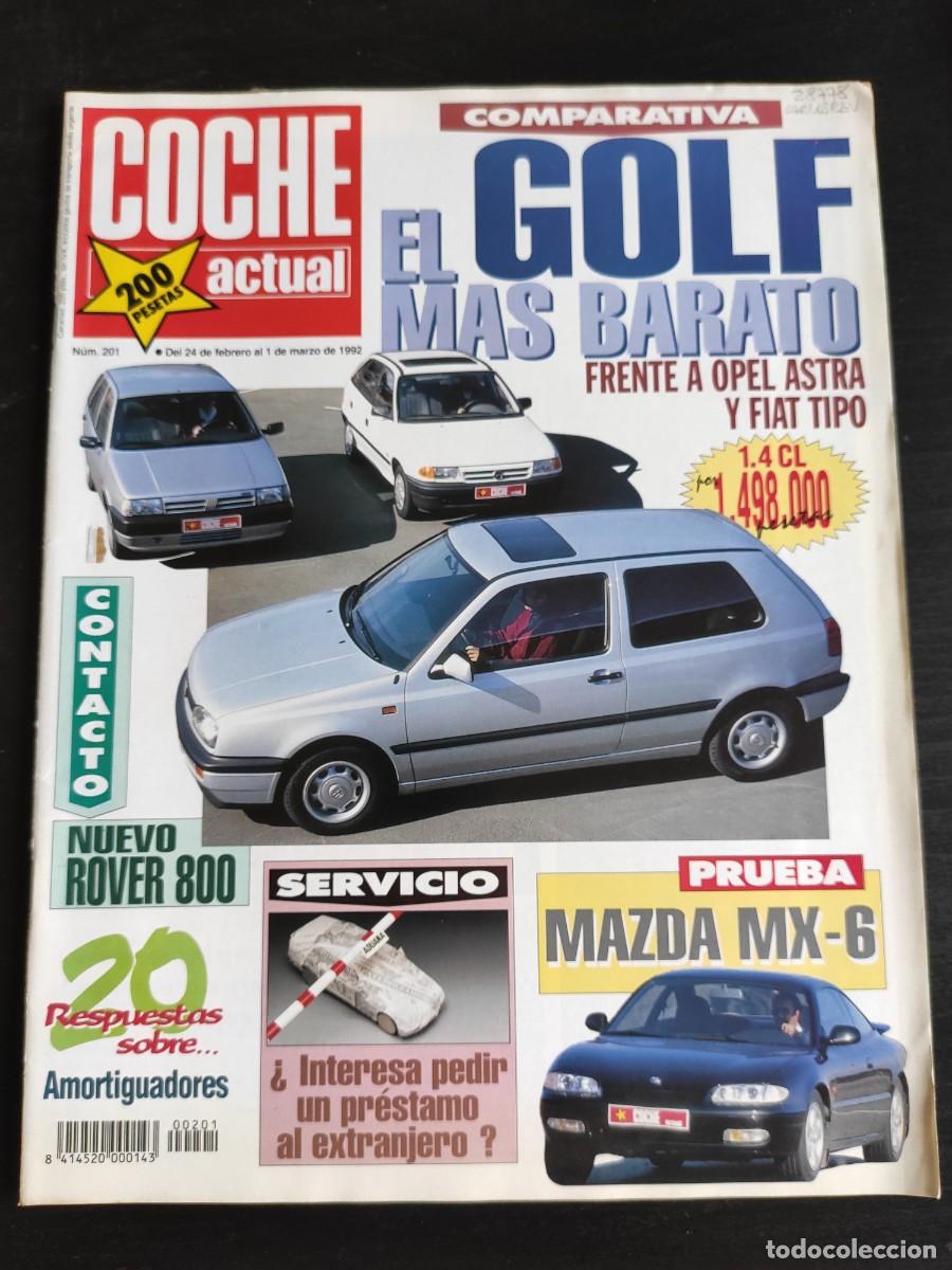 Auto: COCHE ACTUAL. N&ordm; 201. A&Ntilde;O 1992. PRUEBA: OPEL ASTRA 1.4. MAZDA MX-6. AUDI QUATTRO SPYDER. NUEV.. LEER