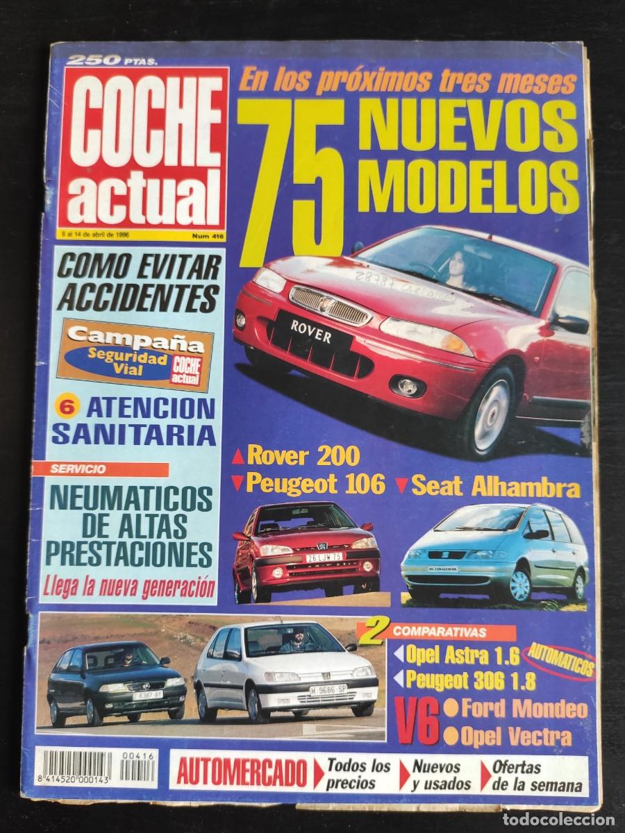 Auto: COCHE ACTUAL. N&ordm; 416. A&Ntilde;O 1996. PRUEBA COMPARATIVA: FORD MONDEO 2.5 V6 vs OPEL VECTRA 2.5 V6... LEER